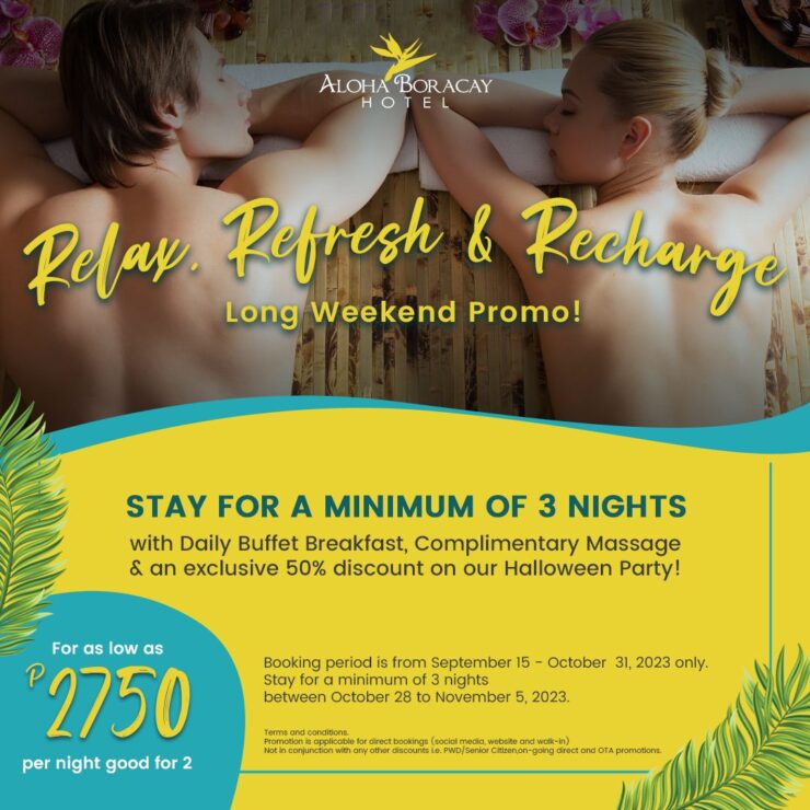 Relax, Refresh & Recharge- Long Weekend Promo
